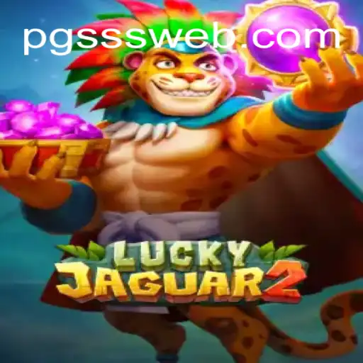 Explorando Luckyjaguar2: O Novo Fenômeno dos Jogos